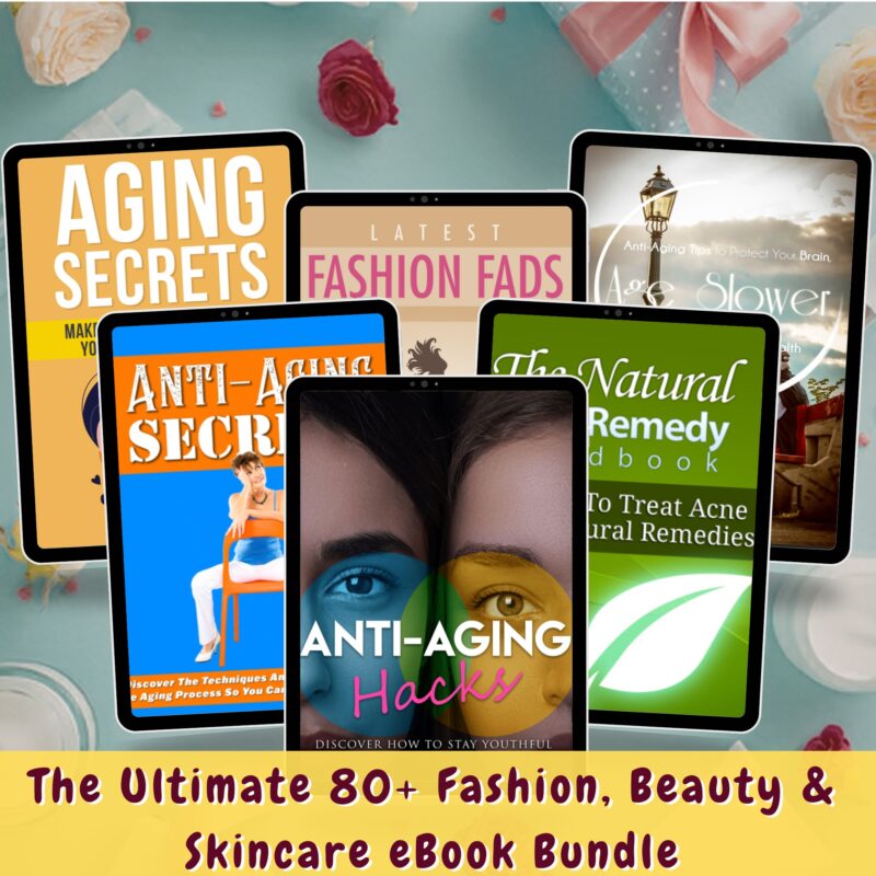 the ultimate 80+ fashion, beauty & skincare ebook bundle